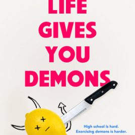 Blogsale: When life gives you demons